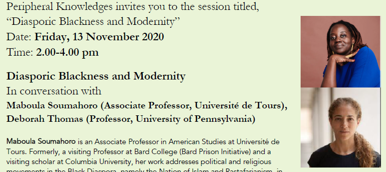 “Diasporic Blackness and Modernity” – In conversation with Maboula Soumahoro (Associate Professor, Université de Tours), Deborah Thomas (Professor, University of Pennsylvania) – Peripheral Knowledges Seminar