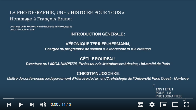 Revoir en vidéo le colloque “La photographie, une “histoire pour tous” – Hommage à François Brunet“