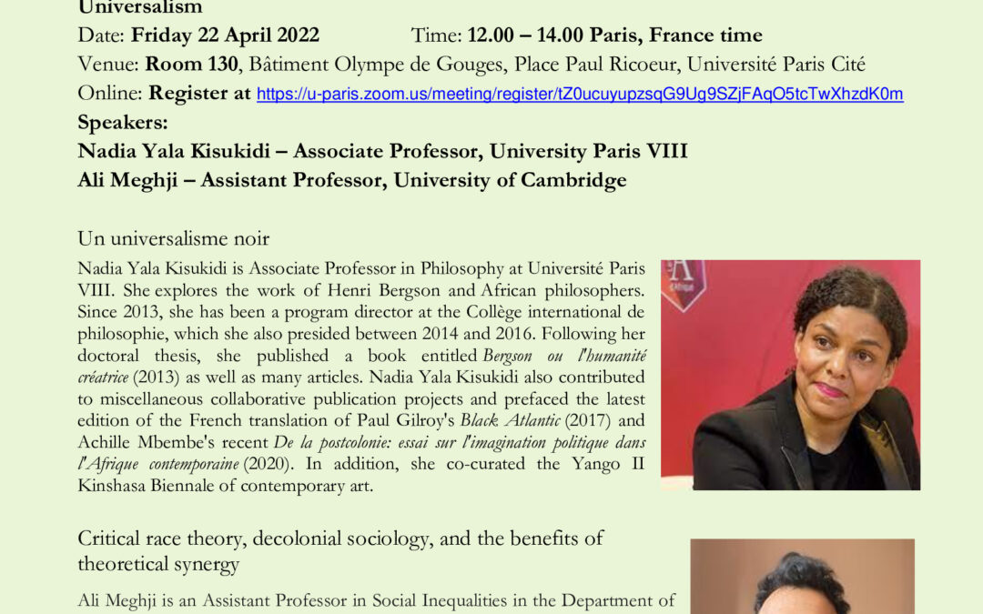Critical Race Theory, Decoloniality, and Universalism – Ali Meghji (University of Cambridge) and Nadia Yala Kisukidi (Université Paris VIII) – Peripheral Knowledges Seminar  22 April 2022 @UnivParis8 @Univ_Paris @Cambridge_Uni