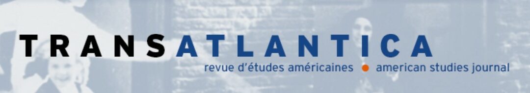 “Emily Dickinson’s Line Breaks in Her Envelope Poems”, un texte d’Antoine Cazé (LARCA). A lire en ligne dans la revue Transatlantica (OpenEdition Journals)