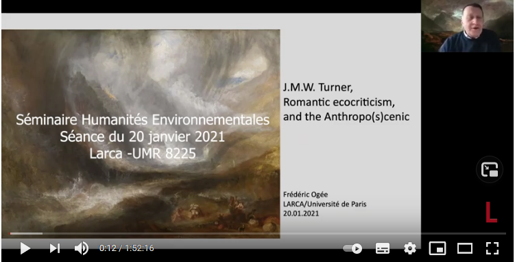 Le webinaire ‘Turner, English Landscape and the Anthropo(s)cenic,’ de Fréderic Ogée  – séminaire Humanités environnementales est disponible !