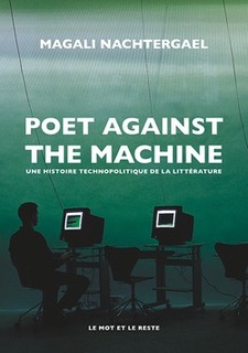 “Poet against the machine. Une histoire technopolitique de la littérature” – Séminaire LISTEN – 7 juin 2021