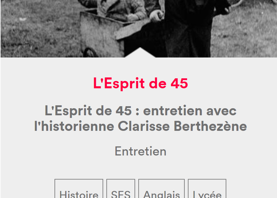 L’Esprit de 45 : entretien avec l’historienne Clarisse Berthezène – Zerodeconduite.net