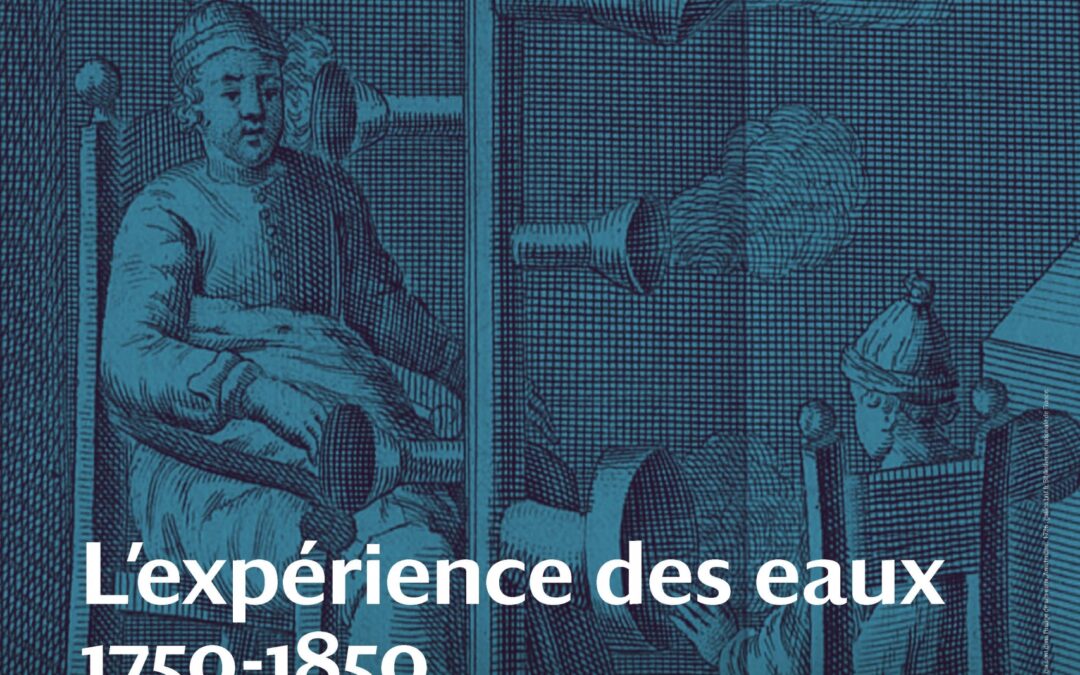 Atelier “L’expérience des eaux 1750-1850” – 20 mars 2020  – 9h -18h