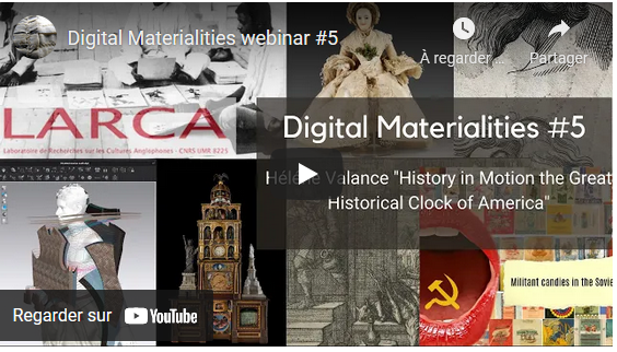 La cinquième séance du séminaire Digital Materialities “History in Motion: the Great Historical Clock of America“ – Hélène Valance est en ligne
