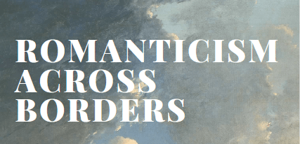 Romanticism across Borders’ Conference, 24-25 March 2025