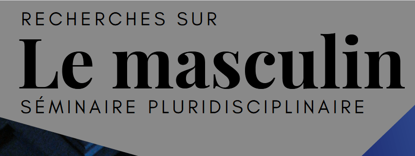 Séminaires Recherches sur le Masculin