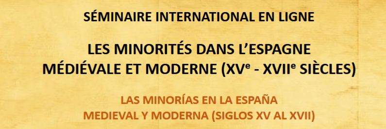 Séminaire international en ligne : Les minorités dans l’espace médiéval et moderne (XVe – XVIIe SIÈCLES