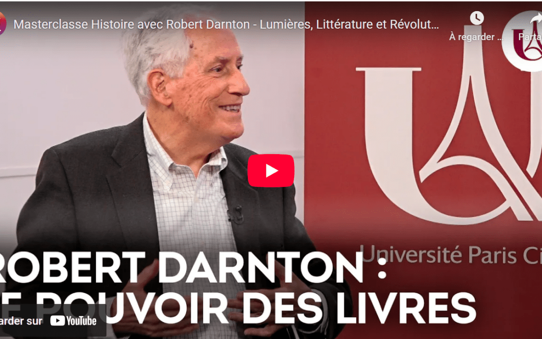 [REPLAY] Revivez la Masterclasse Histoire avec Robert Darnton
